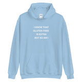 Unisex Hoodie - I Know That GF Is Extra But So Am I